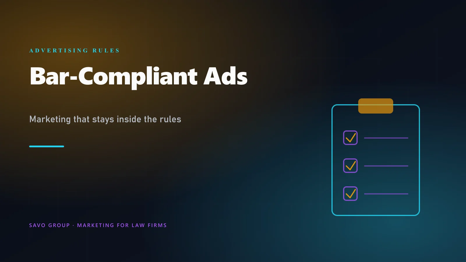 Bar-compliant law firm advertising: the ABA Model Rules framework for attorney marketing, the no-guarantee and no-specialist lines, testimonial disclaimers, and how to advertise aggressively inside the rules